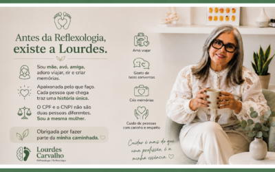 Por trás de cada sessão de Reflexologia, existe uma história