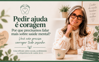 Pedir ajuda é coragem: por que precisamos falar mais sobre saúde mental?